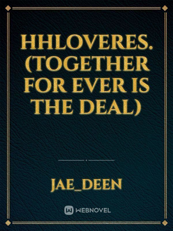 Icon of HHLOVERES. (TOGETHER FOR EVER IS THE DEAL)