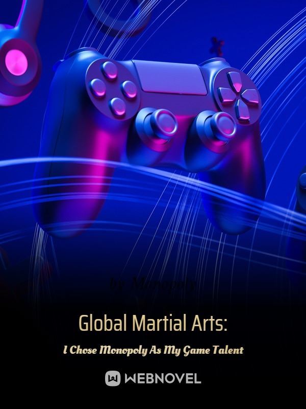 Icon of Global Martial Arts: I Chose Monopoly As My Game Talent