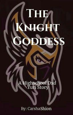 Icon of The Knight Goddess (A Dxd Story)