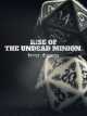 Icon of RISE OF THE UNDEAD MINION