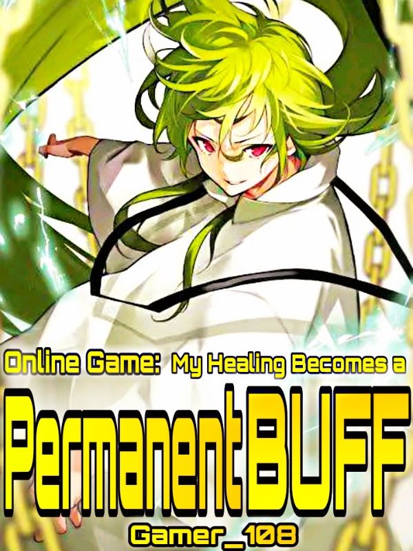 Cover of Online Game- My Healing Become A Permanent Buff