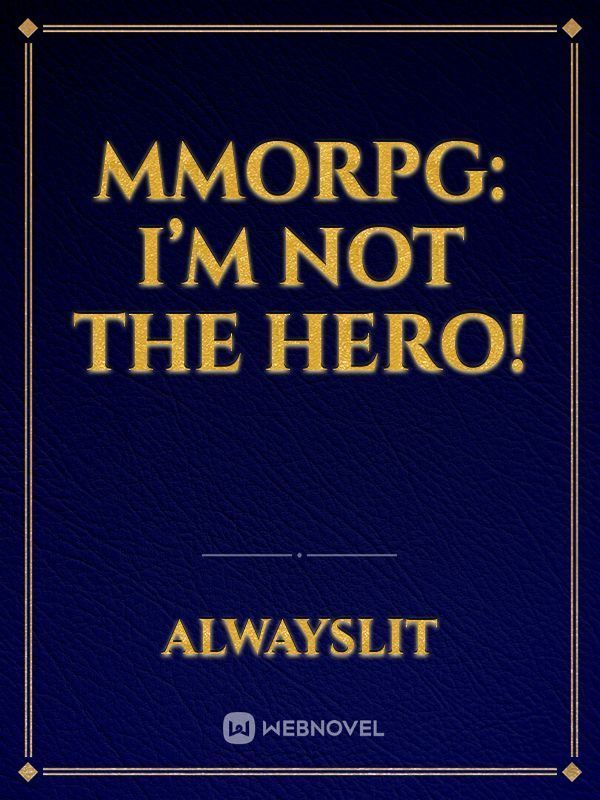 Icon of MMORPG: I’m not the hero!