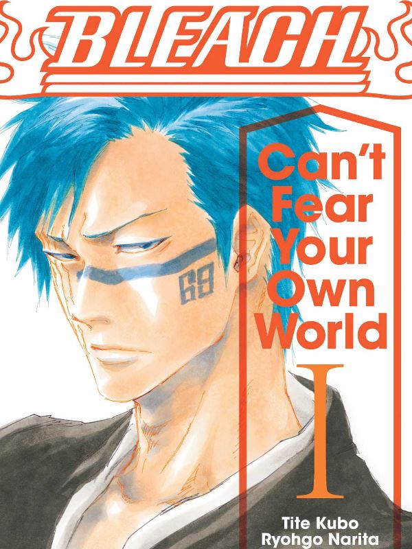 Icon of Bleach: Can't Fear Your Own World Vol. 1