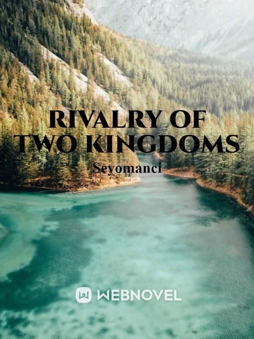 Rivalry of Two Kingdoms
