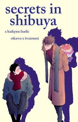 Icon of Secrets in Shibuya - Haikyuu [Oikawa x Iwaizumi]
