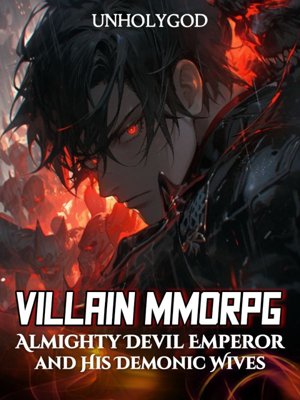Icon of Villain MMORPG: Almighty Devil Emperor and His Seven Demonic Wives