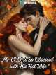 Icon of Mr.CEO Is So Obsessed with His Hot Wife