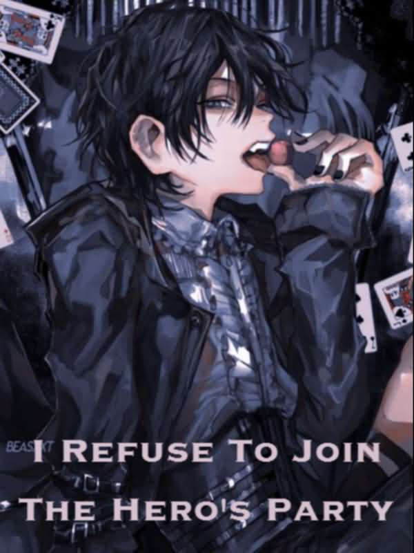 I Refuse to Join The Hero's Party (BL)
