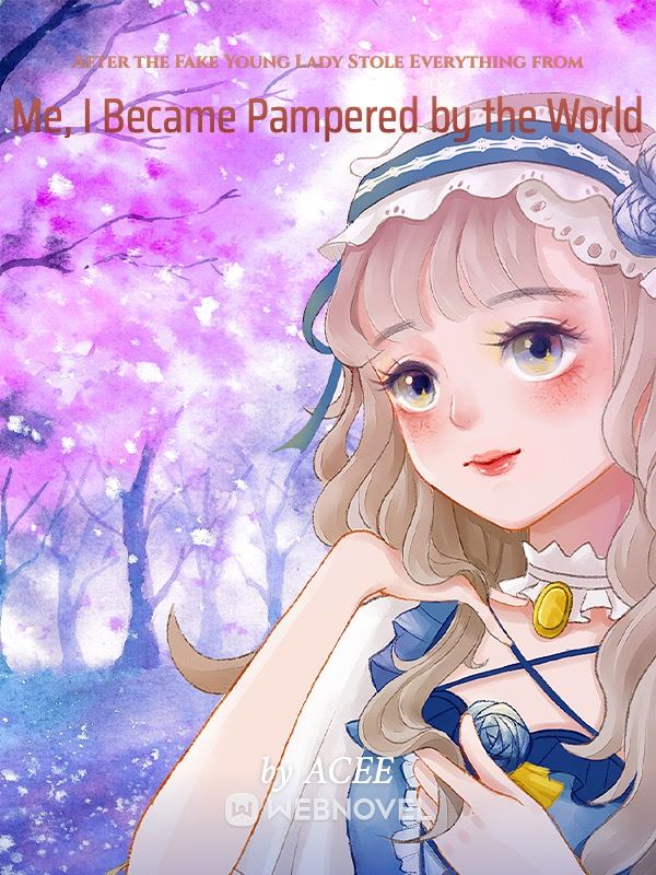 Icon of After the Fake Young Lady Stole Everything from Me, I Became the World's Sweetheart