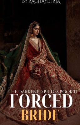 Icon of FORCED BRIDE. (Darkened Brides Book Series #2)