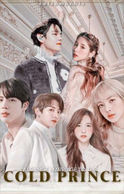 Icon of Arrange Marriage To The COLD PRINCE✨ [[Kim Taehyung Fanfiction]]