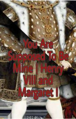 Icon of You Are Supposed To be Mine | Henry VIII and Margaret I