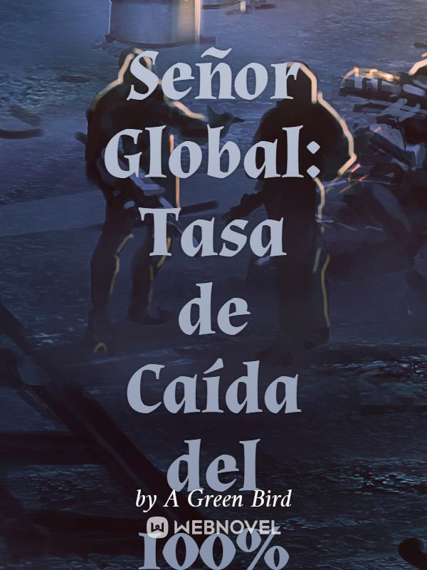 Icon of Señor Global: Tasa de Caída del 100%