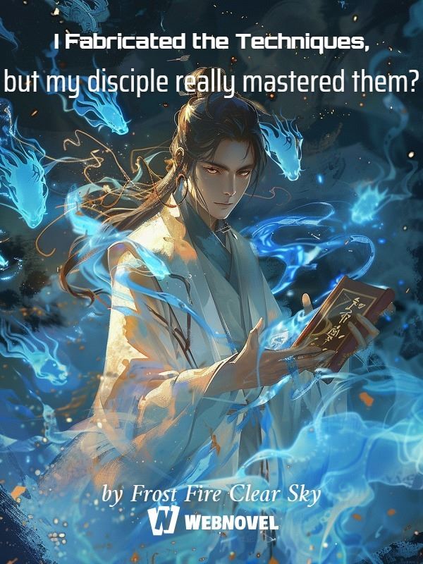 Icon of I Fabricated the Techniques, but my disciple really mastered them?