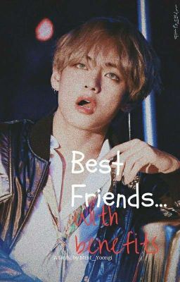 Icon of Best Friends..With Benefits[A KTH FF] [BTS X READER]