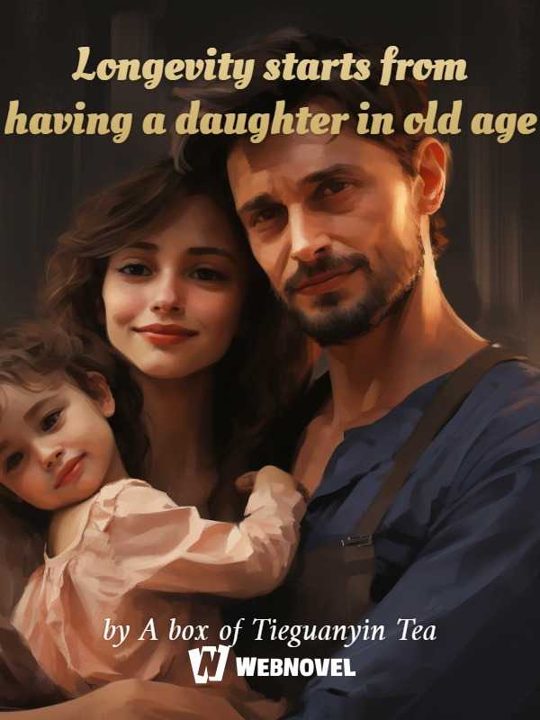 Icon of Longevity starts from having a daughter in old age