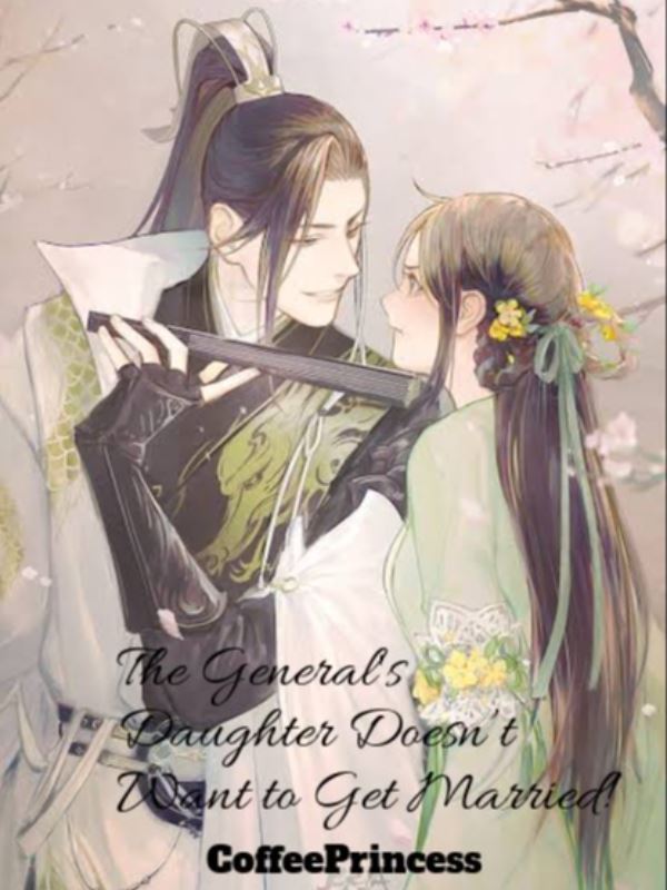 Icon of The General's Daughter Doesn’t Want to Get Married!