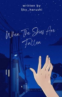 Icon of When The Skies Are Fallen (COMPLETED)