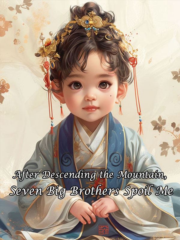 Icon of After Descending the Mountain, Seven Big Brothers Spoil Me