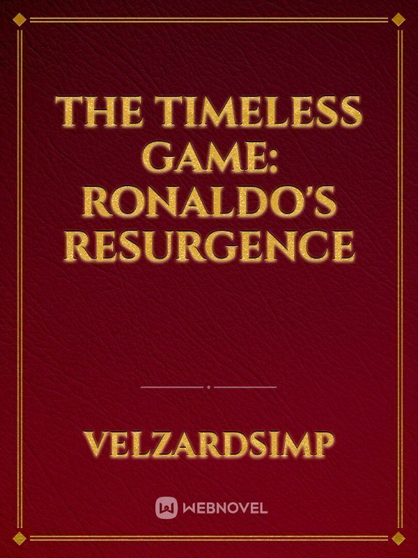 The Timeless Game: Ronaldo's Resurgence