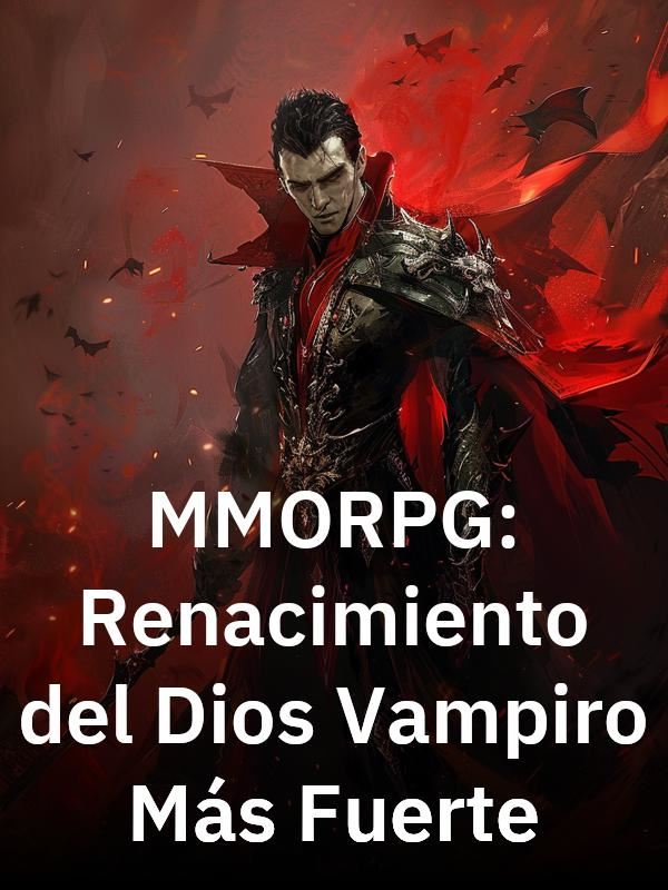 Icon of MMORPG: Renacimiento del Dios Vampiro Más Fuerte