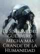 Icon of El Sistema del Guerrero Mecha más Grande de la Humanidad