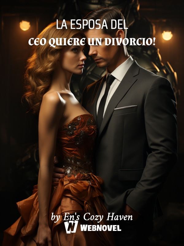 LA ESPOSA DEL CEO QUIERE UN DIVORCIO!