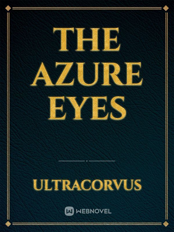 The Azure Eyes
