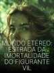 Icon of Mundo Etéreo: Estrada da Imortalidade do Figurante Vil