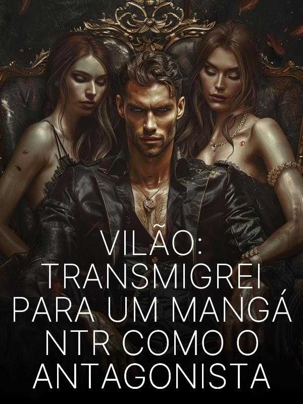 Icon of Vilão: Transmigrei Para um Mangá NTR Como o Antagonista