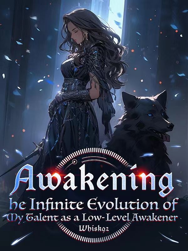 Icon of Awakening：The Infinite Evolution of My Talent as a Low-Level Awakener