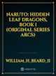 Icon of Naruto: Hidden Leaf Dragons, Book 1 (Original Series Arcs)