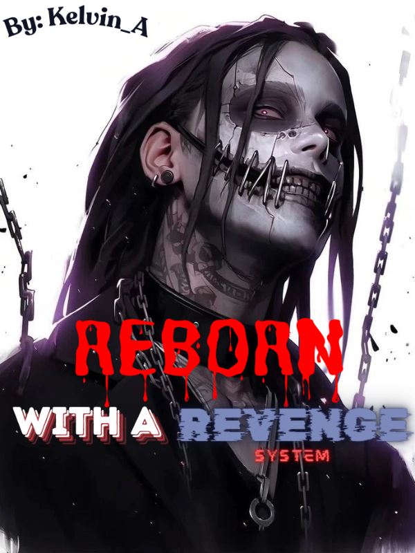 Icon of Reborn With A Revenge System!