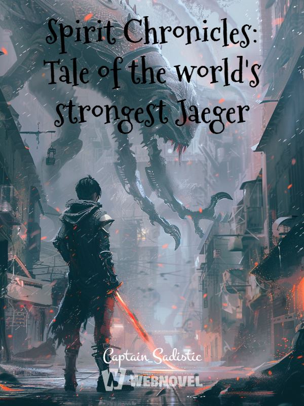 Icon of Spirit Chronicles: Tale of the world's strongest Jaeger