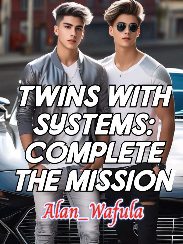 Icon of Twins With Systems: Complete the Mission