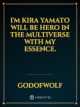 Icon of I'm Kira Yamato will be Hero  in the multiverse with my essence.