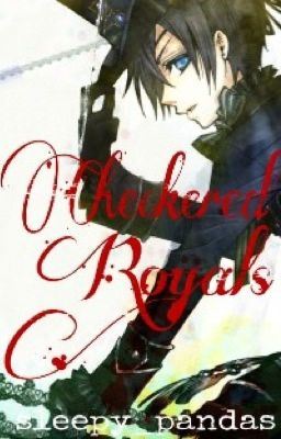 Icon of Checkered Royals [Ciel Phantomhive x Reader] *NOT FULLY EDITED*