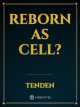 Icon of Reborn As Cell?