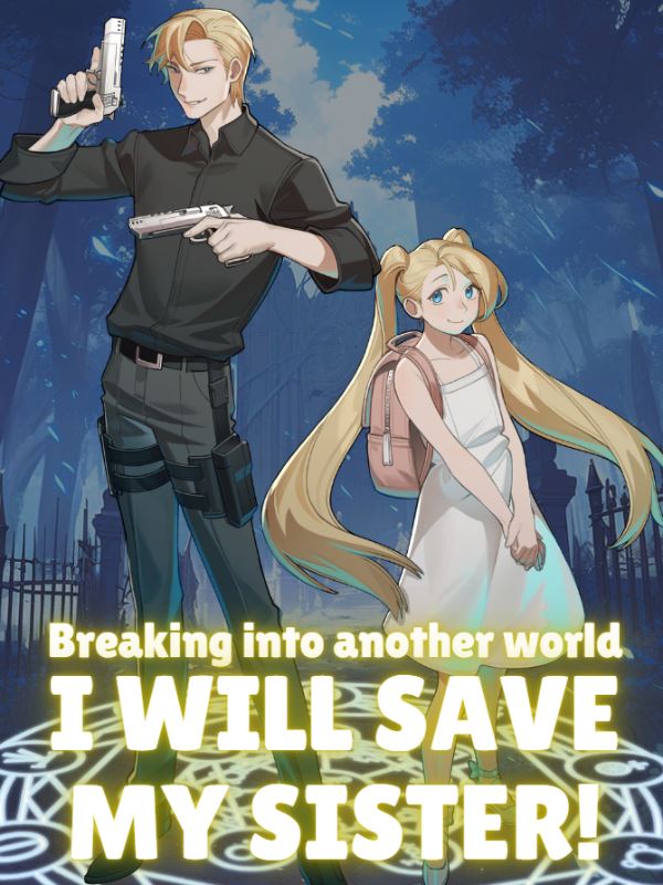 Icon of Breaking Into Another World: I Will Save My Sister!