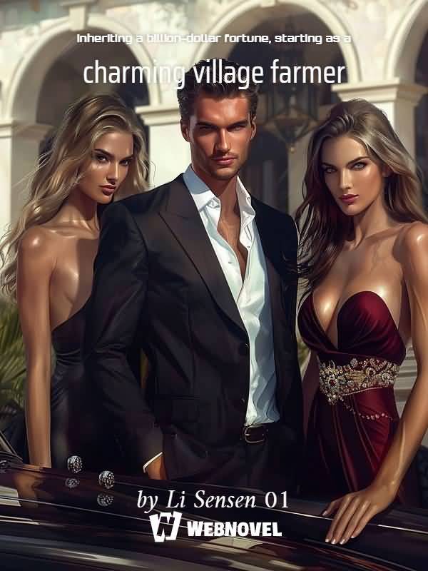 Icon of Inheriting a billion-dollar fortune, starting as a charming village farmer