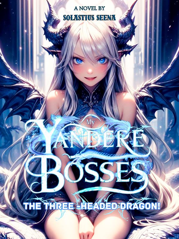 Icon of My Yandere Bosses: The Three Headed Dragon!