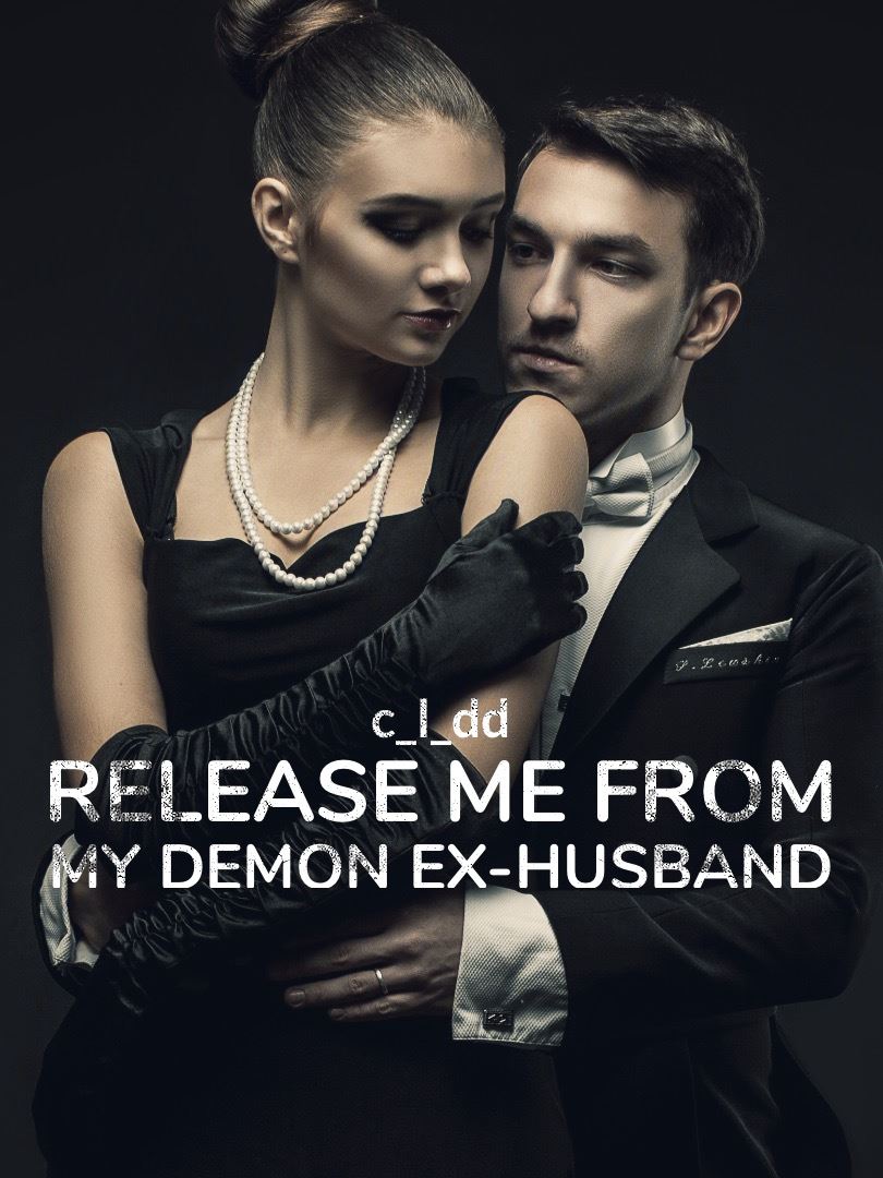 Release Me from My Demon Ex-Husband