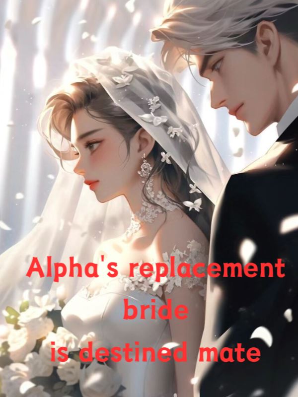 Icon of Alpha's replacement bride is destined mate
