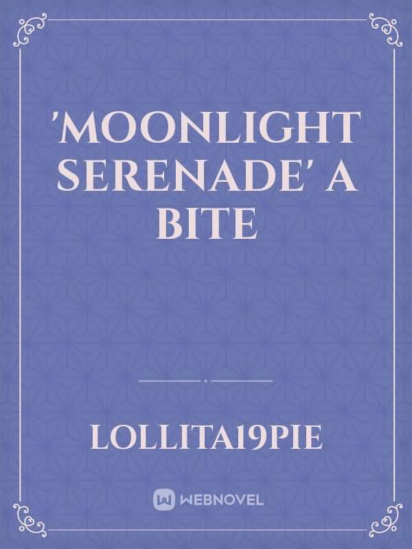 Icon of 'Moonlight Serenade'  A bite