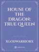 Icon of House of the Dragon: True Queen