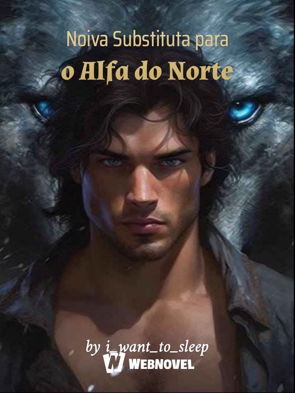 Noiva Substituta para o Alfa do Norte