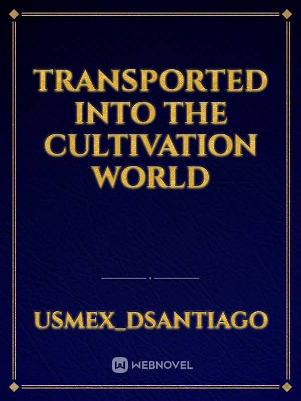 Icon of Transported into the cultivation world