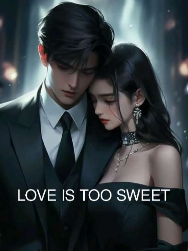 Love Is Too Sweet