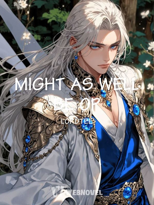 Icon of MIGHT AS WELL BE OP