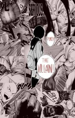 Icon of Punch That Villain! (Mha x opm! Reader x Opm )